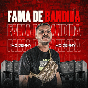 Fama de Bandida
