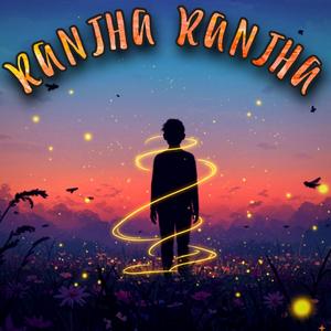Ranjha Ranjha