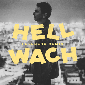 Hellwach (Hellberg Remix)