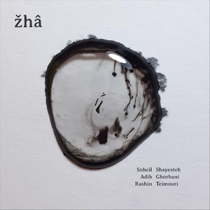 Žhâ (feat. Adib Ghorbani & Rashin Teimouri)