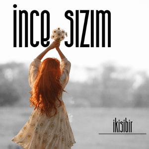 İnce Sızım