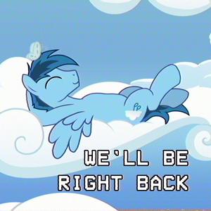 We'll Be Right Back