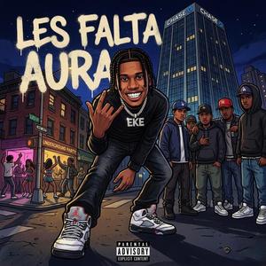 LES FALTA AURA