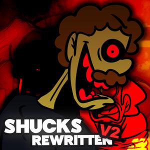 SHUCKS: REWRITTEN ALT