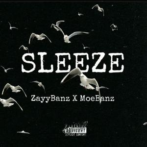 Sleeze (feat. ZayyBanz)