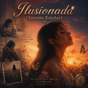 Ilusionada (Versión Estelar)