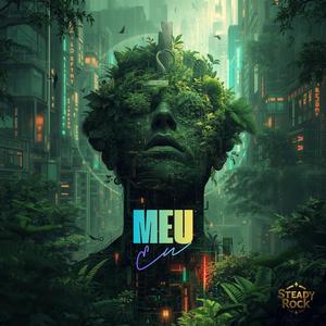 Meu Eu...(Seja Verso de paz, estrofe de amor)