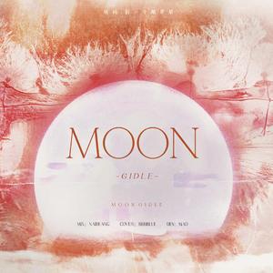 MOON(中文填词.Ver）（翻自 (G)I-DLE）