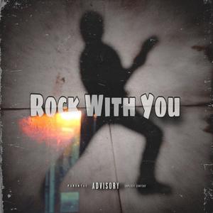Rock With You