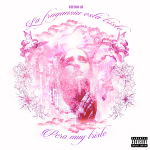 La Fragansia Está Triste, Pero Muy Triste :(