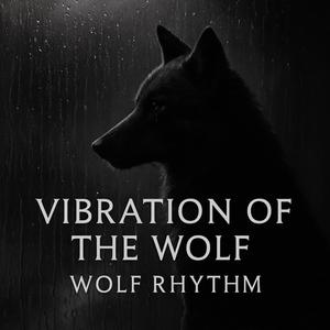 Vibration of the Wolf