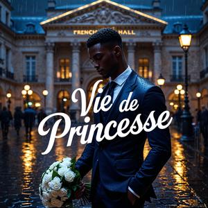 Vie de princesse (feat. Leeroy Shakin)