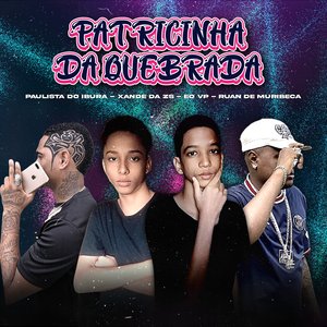 Patricinha da Quebrada (feat. Paulista Do Ibura)