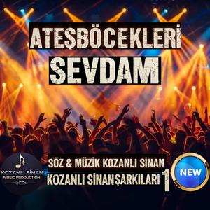Sevdam (feat. Ateşböcekleri) (Kozanlı Sinan Sevdam Cover)