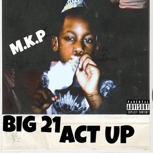 Act Up(Big 21)