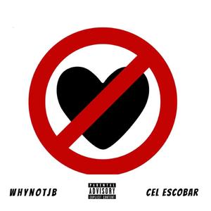No Love (feat. Cel Escobar)