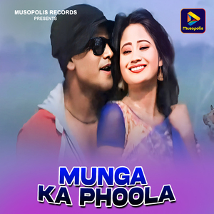 Munga Ka Phoola