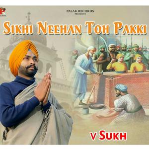 Sikhi Neehan To Pakki/V,Sukh