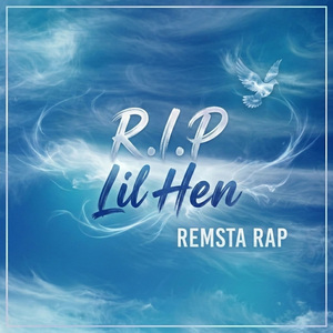 R.I.P Lil Hen