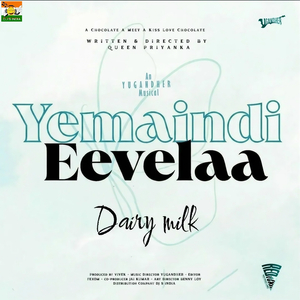 Yemaindi Eevelaa (From "Dairy Milk")