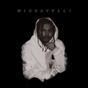 Miggavelli (feat. Hawaii Slim & Fr33mason)