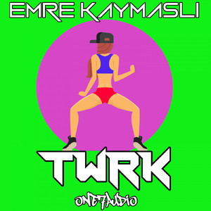 TWRK (Original Mix)