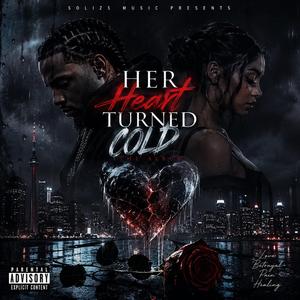 HER HEART TURNED COLD