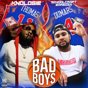 Bad Boys (feat. Schoolcraft Barbosa)