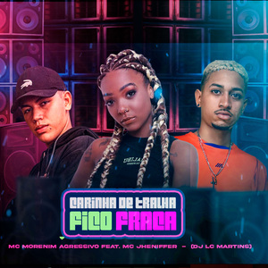 Carinha de Tralha Fico Fraca