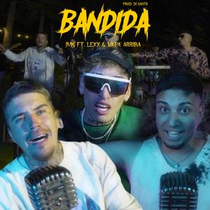 BANDIDA (feat. El Jamaikino, Va pa arriba & DJ SANTA)