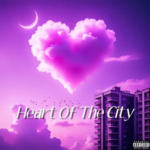 Heart Of The City (feat. Ddot & Natefrmdahill)