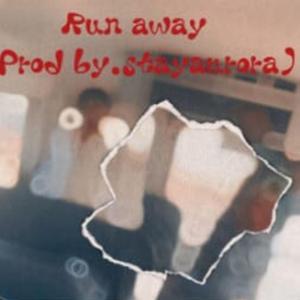 Run away (prodby.stayaurora)