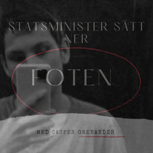 Statsminister sätt ner foten