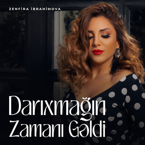 Darıxmağın Zamanı Gəldi