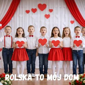 Polska to mój kraj