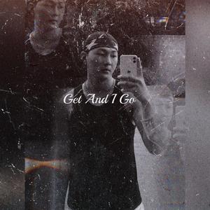 Get And I Go