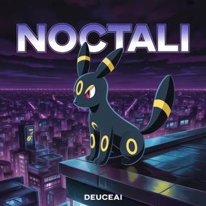 NOCTALI (feat. Deuce & The Ghosts)