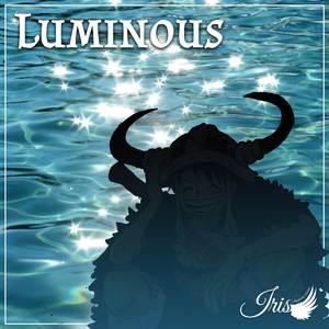 Luminous (from "One Piece Elbaph Arc") (Spanish Version)