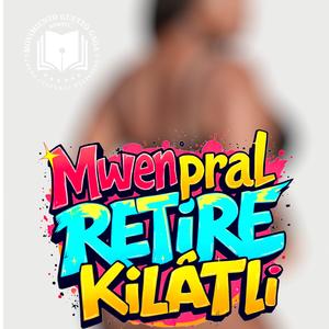 Mwen pral retire kilòt li