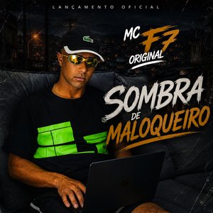Sombra De Maloqueiro
