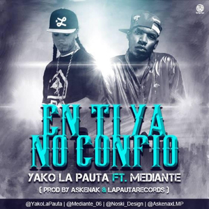 En Ti Ya No Confio (feat. Mediante)