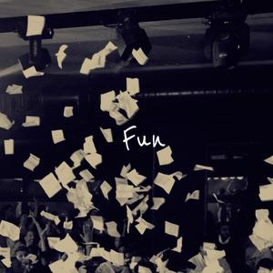 Fun