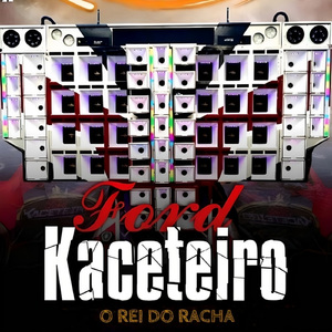 Ford Kaceteiro O Rei do Racha