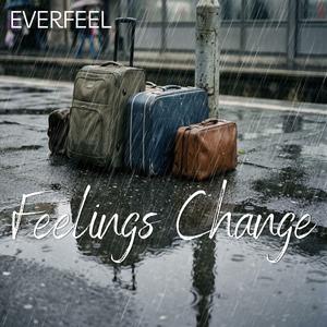 Feelings Change