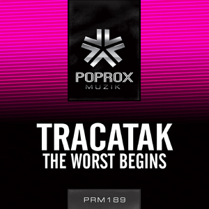 The Worst Begins (Original Mix)