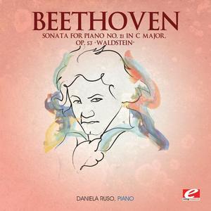 Sonata for Piano No. 21 in C Major, Op. 53 “Waldstein”: II. Introducione: Adagio molto- attacca / III. Rondo: Allegretto moderato - Prestissimo