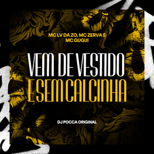 Vem De Vestido E Sem Calcinha