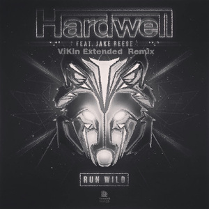 Hardwell - Run Wild(Vikin Extended Remix)