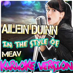 Ailein Duinn (In the Style of Meav) [Karaoke Version]