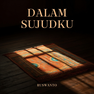 Dalam Sujudku